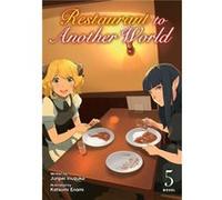 Restaurant to Another World Light Novel Vol. 5 by Junpei Inuzuka Junpei Inuzuka (Auteur)