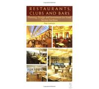 Restaurants, Clubs And Bars: Planning, Design And Investment In Food Service Facilities
