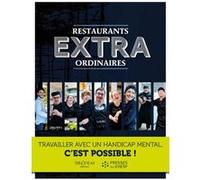 Restaurants extraordinaires: Travailler avec un handicap mental, c'est possible !