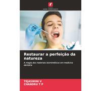 Restaurar a perfeição da natureza: A magia dos materiais biomiméticos em medicina dentária