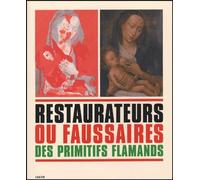 Restaurateurs et faussaires des primitifs flamands