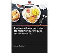 Restauration à bord des transports touristiques: Services de restauration à bord