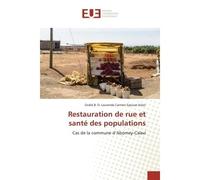 Restauration de rue et santé des populations Cas de la commune d'Abomey-Calavi - Gnele Vissin - Universitaires Europeennes - broché - Livre