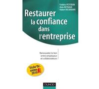 Restaurer la confiance dans l'entreprise - Renouveler le lien entre employeur et collaborateurs - Frédéric Petitbon - Dunod - broché - Etude
