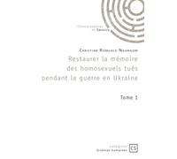Restaurer la mémoire des homosexuels tués pendant la guerre en Ukraine