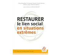 Restaurer le lien social en situations extrêmes