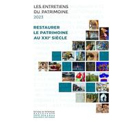 Restaurer le patrimoine au XXIe siècle