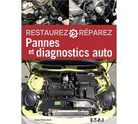 Restaurez, réparez pannes et diagnostics auto
