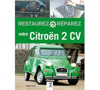 Restaurez, réparez votre 2 CV