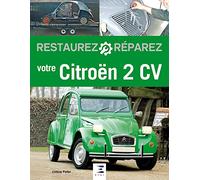 Restaurez, réparez votre 2 CV