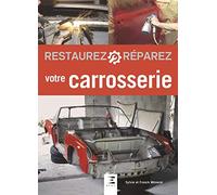 Restaurez, réparez votre carrosserie