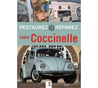 Restaurez réparez votre coccinelle (3ème édition)