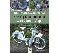 Restaurez Et Réparez Votre Cyclomoteur À Moteur Vap