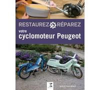 Restaurez, réparez votre cyclomoteur Peugeot - Sylvie Meneret - Eds Techniques Pour L'automobile Et L'industrie - relié - Guide