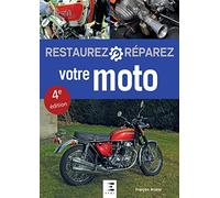 Restaurez, réparez votre moto