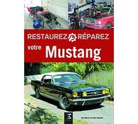 Restaurez, réparez votre Mustang de 1964 1/2 à 1970