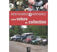 Restaurez, réparez votre voiture de collection 2ème édition - Jean-Marc Poulain - Eds Techniques Pour L'automobile Et L'industrie - broché - Guide