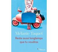 Mélanie Taquet – Reste aussi longtemps que tu voudras