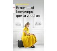 Reste aussi longtemps que tu voudras Mélanie Taquet (Auteur)