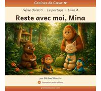 Reste avec moi, Mina: Une histoire de partage avec Ouistiti