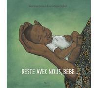 Reste avec nous, Bébé...