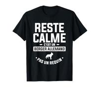 Reste Calme C'est Un Berger Allemand Pas Un Requin T-Shirt
