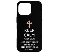 Reste Calme et dis : « Seigneur Jésus-Christ, aie pitié de Moi » Coque pour iPhone 16 Pro