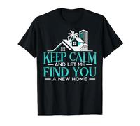 Reste Calme et Laisse-Moi Te trouver Une Nouvelle Maison T-Shirt Graphique avec Valeur