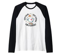 Reste Calme, Je plaisante, Je suis Une oie ! - Goose - Funny Gosling Manche Raglan