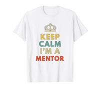 Reste Calme, Je suis Un Mentor T-Shirt Graphique avec Valeur