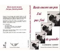 Reste encore un peu, j'ai pas fini de grandir - Catherine Albert - L'harmattan - broché - Livre