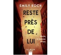 Reste près de lui