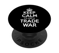 Rester Calme, C'est Juste Une Guerre Commerciale PopSockets PopGrip Adhésif