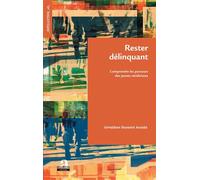 Rester délinquant Comprendre les parcours des jeunes récidivistes - Géraldine Duvanel Aouida - Academia Eds - broché - Essai