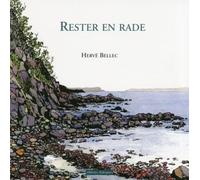Rester en rade - Hervé Bellec - Dialogues Eds - broché - Roman