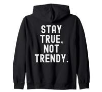 Rester fidèle, Pas Tendance, Motivation, Sagesse pour la Vie Sweat à Capuche