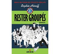 Rester groupés