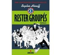 Rester groupés Sophie Hénaff (Auteur)