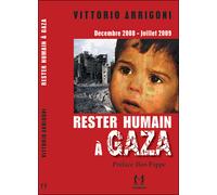 Rester humain a gaza - Vittorio Arrigoni - Scribest Publications - broché - Essai