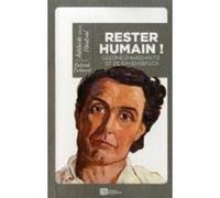RESTER HUMAIN ! Leçons d'Auschwitz et de Ravensbrück Adelaide Hautval (Auteur)