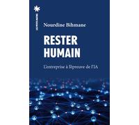Rester humain - L'entreprise à l'épreuve de l'IA - Nourdine Bihmane - Les Petits Matins - broché - Récit