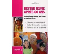 rester jeune apres 60 ans