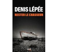 Rester le chasseur