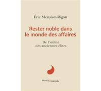 Rester noble dans le monde des affaires: De l'utilité des anciennes élites
