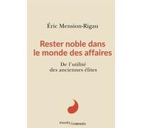 Rester noble dans le monde des affaires: De l'utilité des anciennes élites