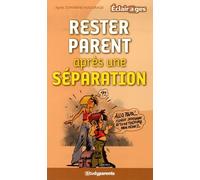 Rester parent après une séparation