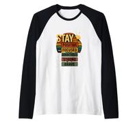 Rester Positif, concentré, ambitieux, Fort, Courageux Manche Raglan