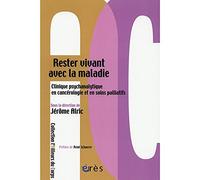 Rester vivant avec la maladie