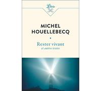Rester vivant et autres textes