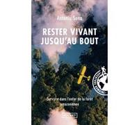 Rester vivant jusqu'au bout Antonio Sena (Auteur), Michel Leclercq (Contributions)